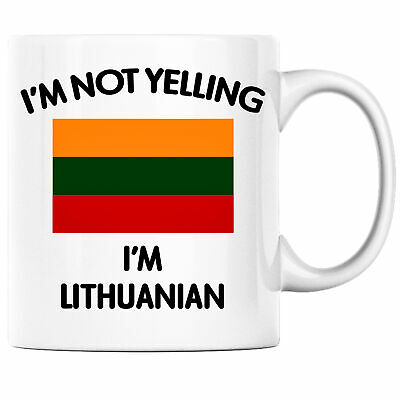 I'm Not Yelling I'm Lithuanian Funny Coffee Mug Heritage Pride